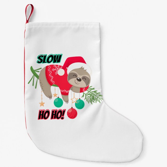 Cute and Funny Santa's Sloth Slow Ho Ho Liten Julstrumpa (Framsidan)