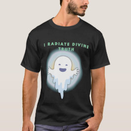 Cute Andlig Ghost - Radiante Divine Quote T Shirt