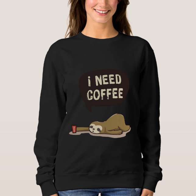 Cute Animal Teckning Sloth Memb I behöver kaffe T Shirt (Framsida)