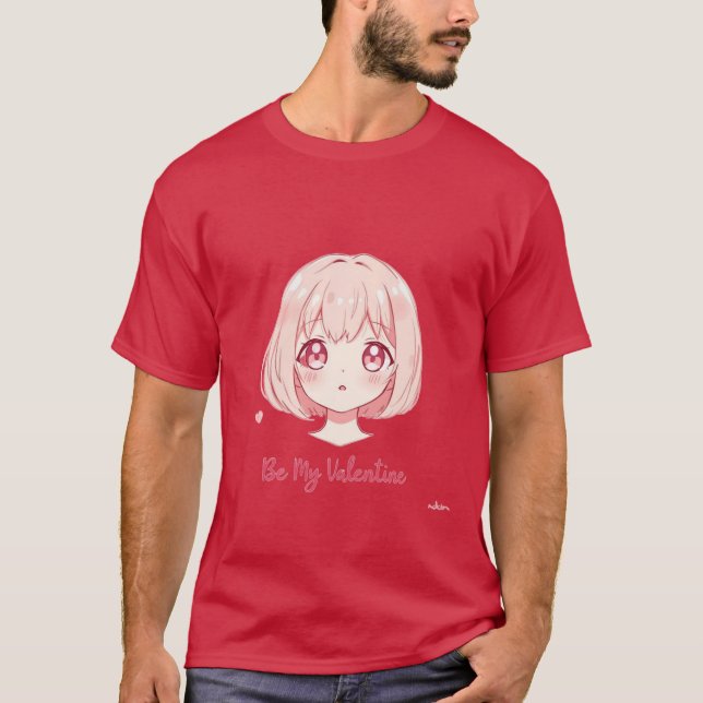 Cute Anime Girl - Be My Valentine T-Shirt (Framsida)