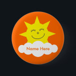 Cute Anpassade Lycklig Sol Orange Namn bricka Knapp<br><div class="desc">Knappen Cute anpassade orange namn bricka / badge med ett sött leende sol och moln. Perfekt för namn bricka. Bakgrunden färg, text och teckensnitt är anpassade - mycket färger och typsnitt att välja mellan. Om du behöver hjälp med att anpassa din produkt kontaktar du mig genom min butik och jag...</div>