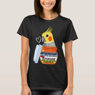 Cute Antidepressive Parrot I Cockatiel T Shirt