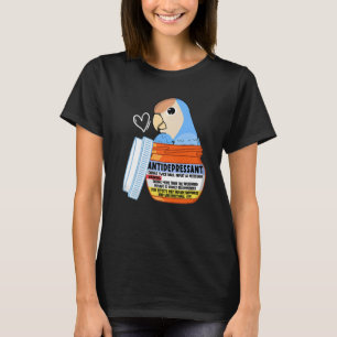 Cute Antidepressive Parrot I Perface Blue Kärlek T Shirt