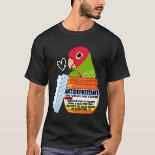 Cute Antidepressive Parrot I Red masked Conure T Shirt