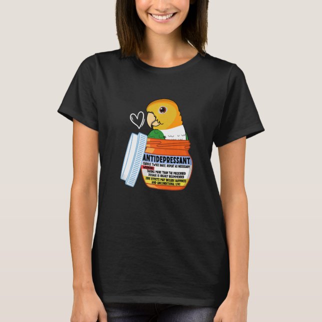 Cute Antidepressive Parrot I Vit bellied Caique T Shirt (Framsida)