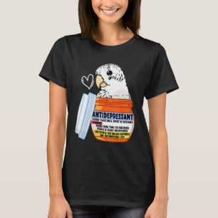 Cute Antidepressive Parrot I White Budgie Budgerig T Shirt