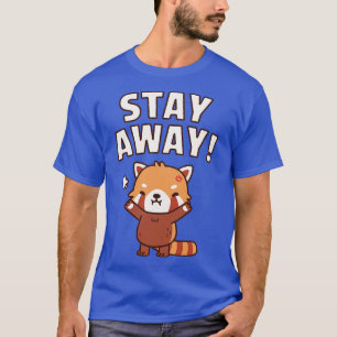 Cute Arg Red Panda, håll dig undan.. T Shirt