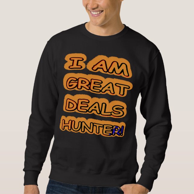 Cute Artwork Design "Underbar Deals Hunter" Köp nu Lång Ärmad Tröja (Framsida)