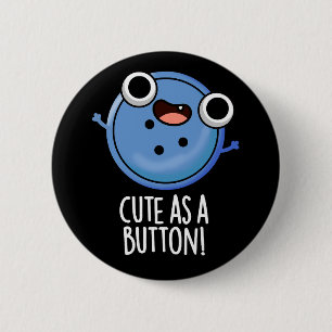 Cute as a Button Funny Sewing Pun Mörk BG Knapp