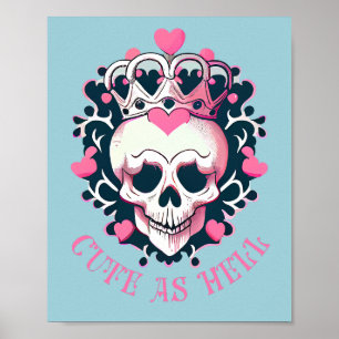 Cute as Fan Schädel mit Krone Poster