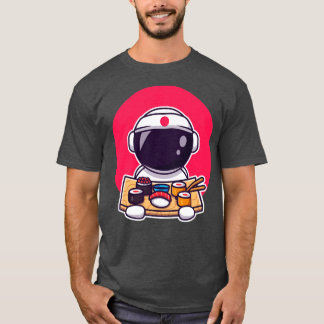 Cute Astronaut Eating Sushi T Shirt