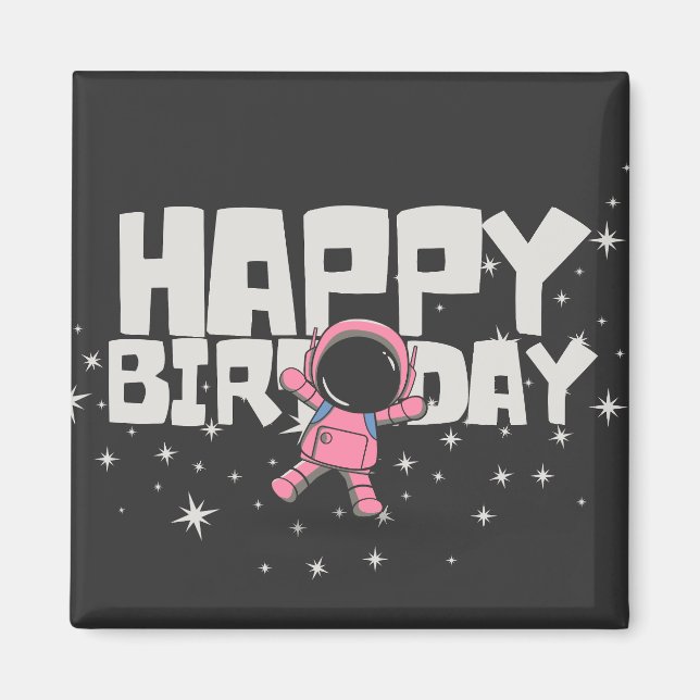 Cute Astronaut Grattis på födelsedagen Space Magne Magnet (Framsidan)