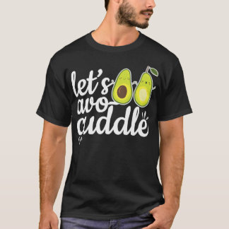 Cute Avocado Cuddle par Partners Healthy Food L T Shirt