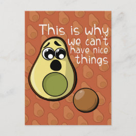 Cute Avocado Det är därför vi inte kan ha Niceförd Vykort