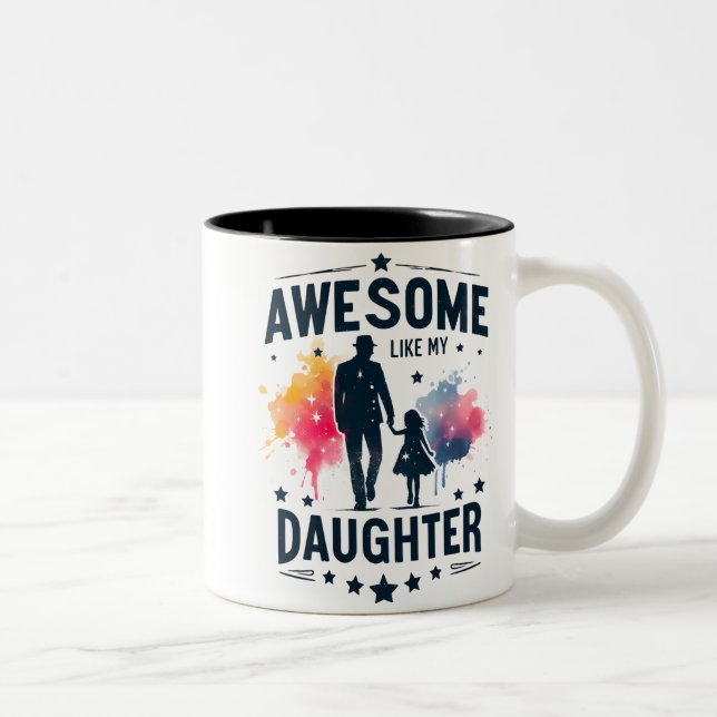 Cute Awesome Like My Daughter Wrap Två-Tonad Mugg (Höger)