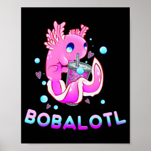 Cute Axolotl Älskare Bobalotl Boba Kawaii Anime Ja Poster