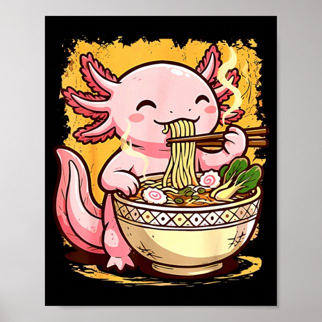 Cute Axolotl Eats Ramen Noodles Axolotls Ramen  Poster (Framsidan)