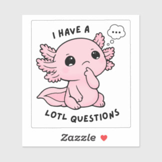 Cute Axolotl Lotl Questions Funny Pun Sticker Klistermärken