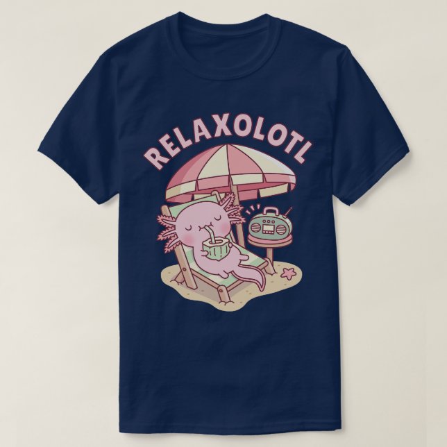 Cute Axolotl Slappna av Lot Pun Funny T Shirt (Design framsida)