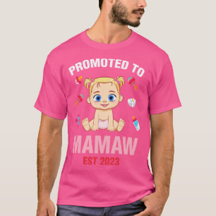 Cute Baby befordrades till Mamaw födelsedag 2023 T Shirt