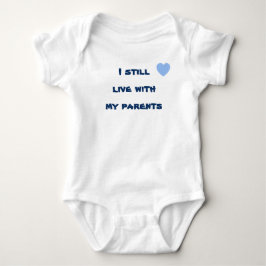 Cute Baby Bodykostym, jag bor fortfarande med mina T Shirt