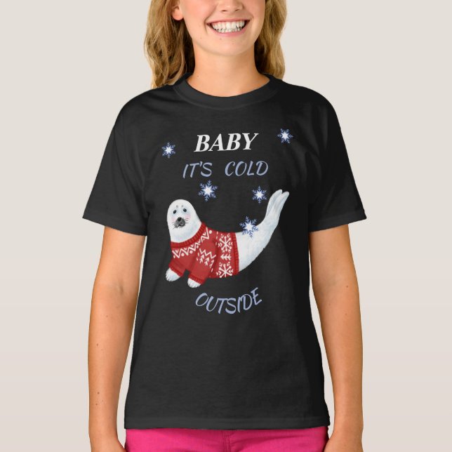 Cute Baby Det är Kall utanför vinterförseglingen T Shirt (Framsida)