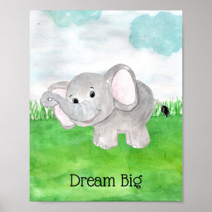 Cute Baby Elephant Dream Big Quote Nursery Poster