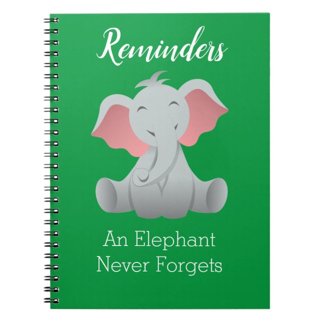 Cute Baby Elephant Quote Reminder-anteckningsbok Anteckningsbok (Framsidan)