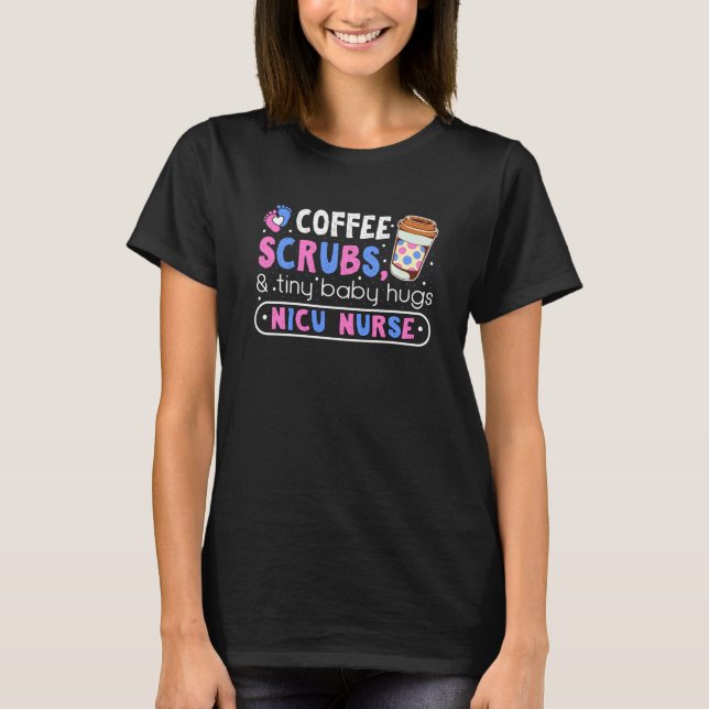 Cute Baby Hugs Coffee Neonatal Intensive Care Nic T Shirt (Framsida)