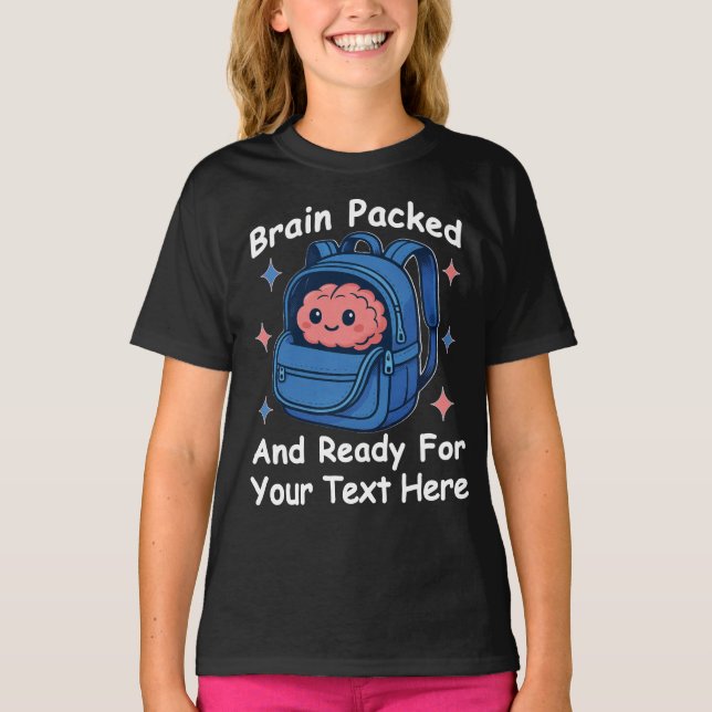 Cute Back-to-School Customizable “Brain Ready" T Shirt (Framsida)