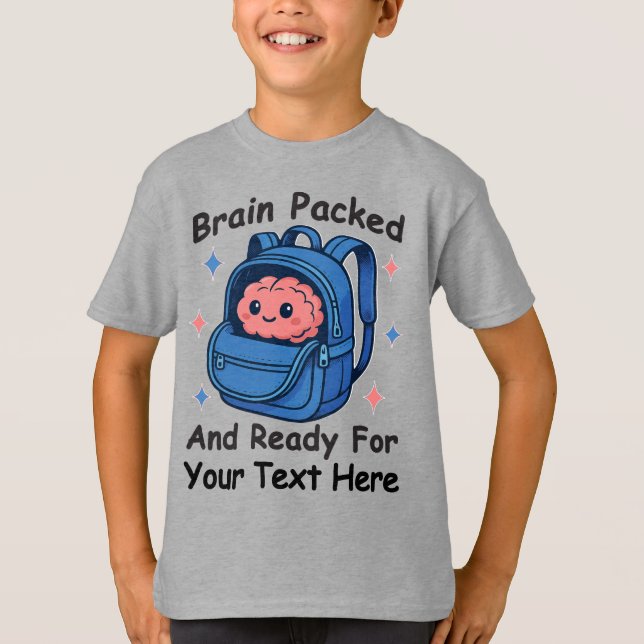 Cute Back-to-School Customizable “Brain Ready" T Shirt (Framsida)