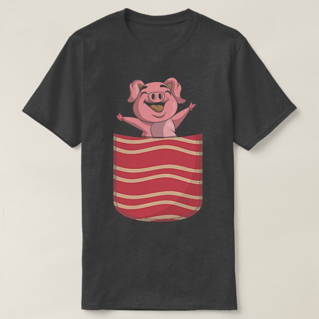 Cute Bacon Älskare Funny Gris Gris Pocket Bacon 63 T Shirt (Design framsida)