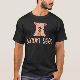 Cute Bacon Seed Piggie Baby Pig Piglet Gris Kött J T Shirt