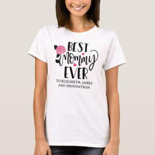 Cute Bästa Mamman någonsin Modern Kids Namn Mors d T Shirt