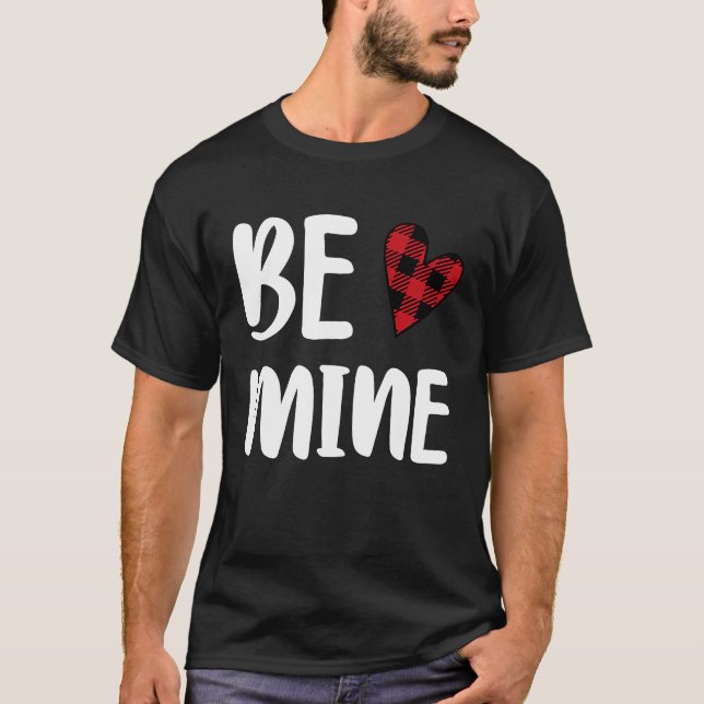 Cute Be Mine Valentine's Day Valentine Romance Hea T Shirt (Framsida)