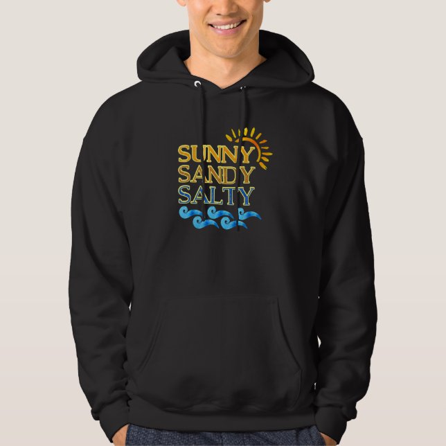 Cute Beach Sunny Sandy Salty Hoodie (Framsida)