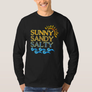 Cute Beach Sunny Sandy Salty T Shirt
