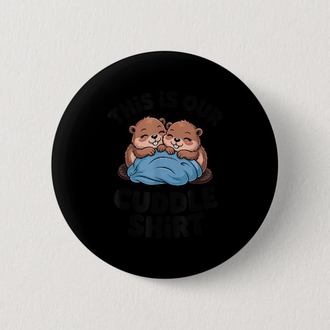 Cute Beaver Couple This Is Our Cuddle  Knapp (Framsida)