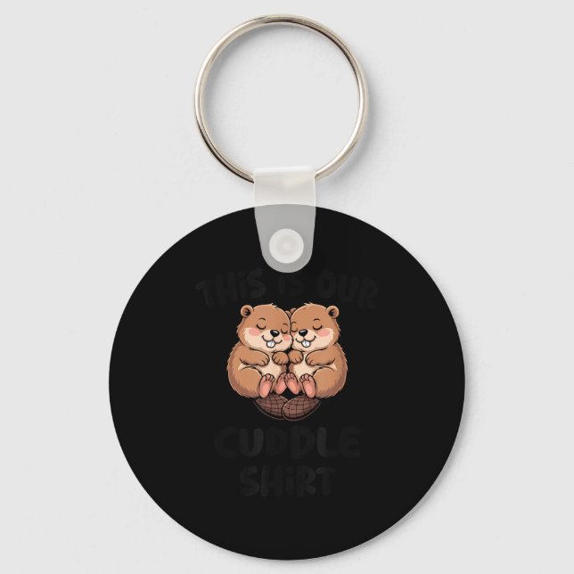 Cute Beaver This Is Our Cuddle  Nyckelring (Framsida)
