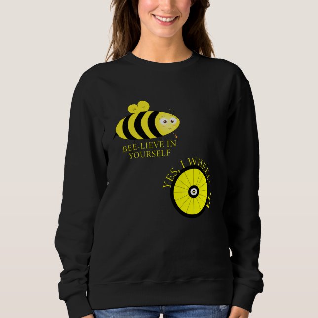Cute Bee lieve in your self YES I WHEEL T Shirt (Framsida)