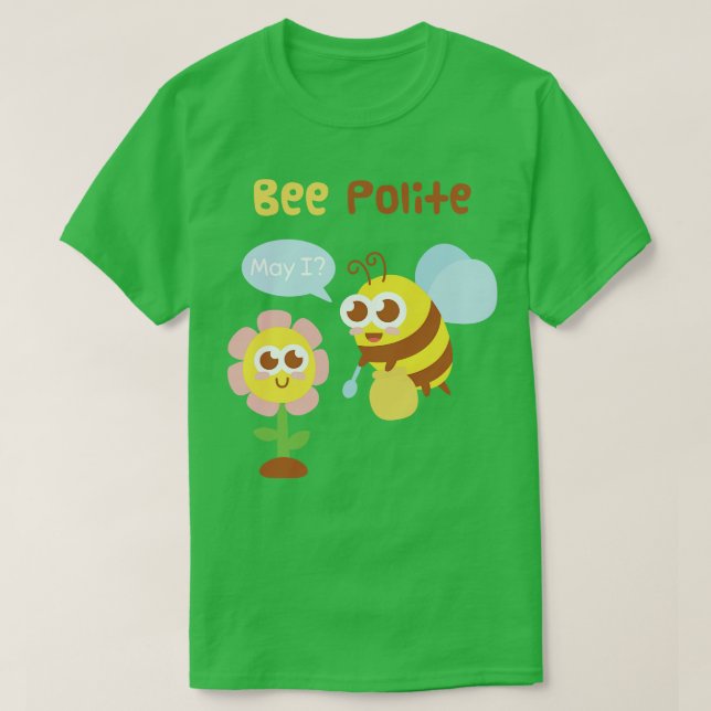 Cute Bee och Flower Bee Polite Funny Pun T Shirt (Design framsida)