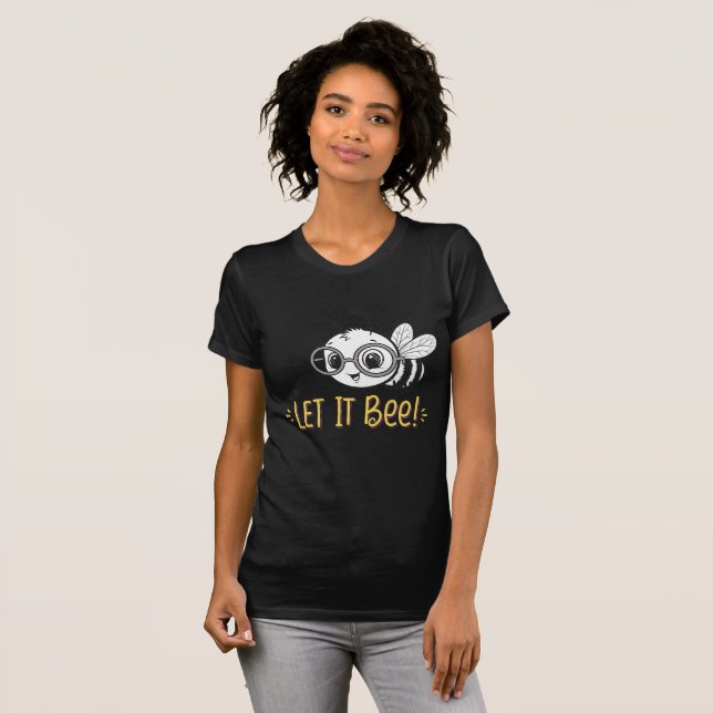 Cute Bee with Glasses - Let It Bee T Shirt (Hel framsida)