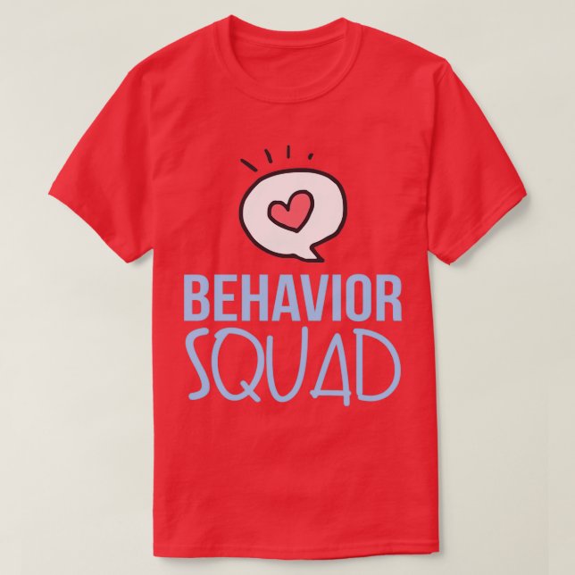 Cute Behavior Squad T Shirt (Design framsida)
