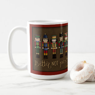 Cute Better not Pout Nutcrackackackers Inspirief M Kaffemugg