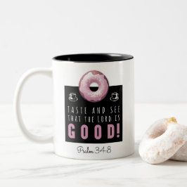 Cute Bible Psalm 34:8 med Rosa Doughnut Två-Tonad Mugg