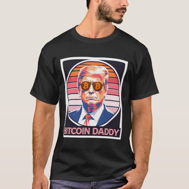 Cute Bitcoin pappa Trump Crypto Kung Internet Mone T Shirt (Framsida)