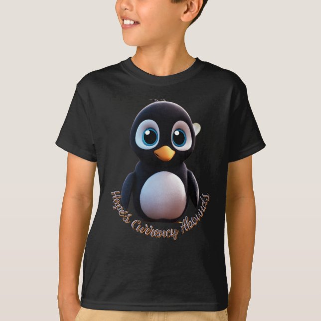 Cute Black Baby Penguin "Hope's Currency Abounds T Shirt (Framsida)