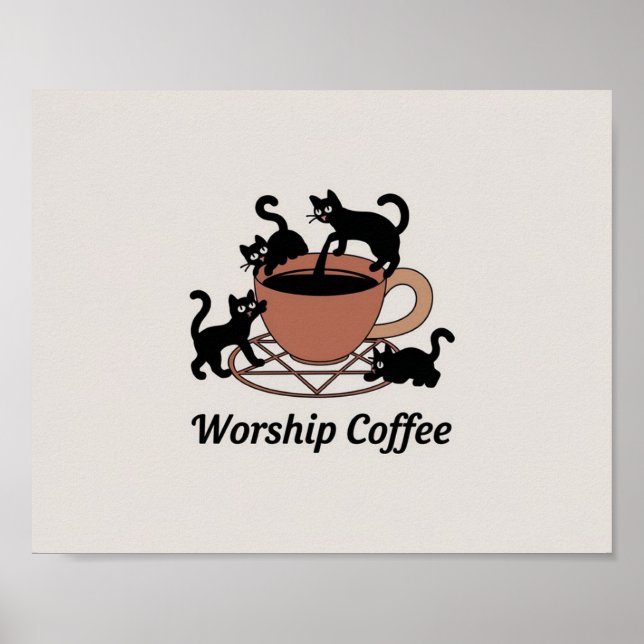 Cute Black Cat and Coffee, Worship Coffee Kittens Poster (Framsidan)