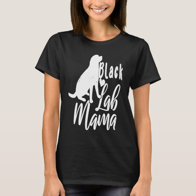 Cute Black Labs Mama Labrador Retriever T Shirt (Framsida)