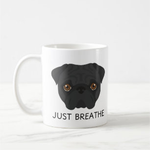 Cute Black Pug Mugg: Breathe Coffee Mugg